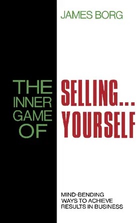Borg |  The Inner Game of Selling . . . Yourself | eBook | Sack Fachmedien