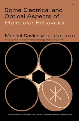 Davies / Robinson / Irving |  Some Electrical and Optical Aspects of Molecular Behaviour | eBook | Sack Fachmedien