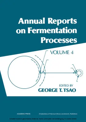 Tsao |  Annual Reports on Fermentation Processes | eBook | Sack Fachmedien