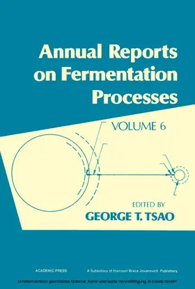 Tsao |  Annual Reports on Fermentation Processes | eBook | Sack Fachmedien