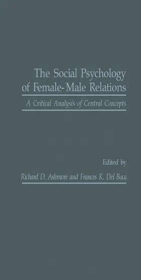 Ashmore / Del Boca |  The Social Psychology of Female-Male Relations | eBook | Sack Fachmedien