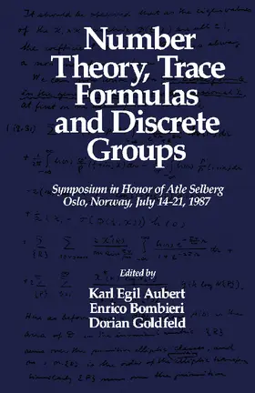 Aubert / Bombieri / Goldfeld |  Number Theory, Trace Formulas and Discrete Groups | eBook | Sack Fachmedien