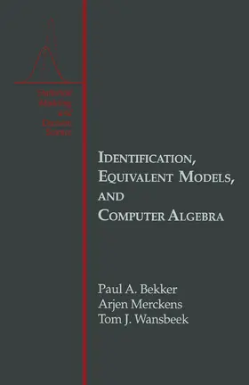 Bekker / Merckens / Wansbeek |  Identification, Equivalent Models, and Computer Algebra | eBook | Sack Fachmedien