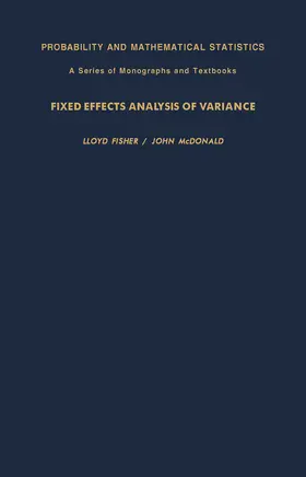 Fisher / McDonald / Birnbaum |  Fixed Effects Analysis of Variance | eBook | Sack Fachmedien