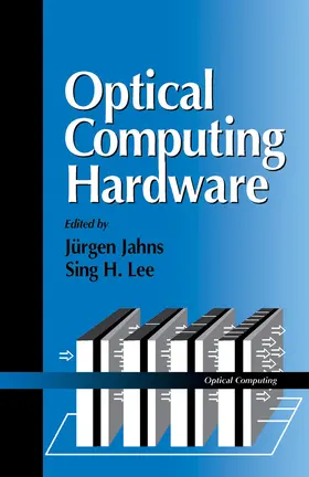 Jahns / Lee |  Optical Computing Hardware | eBook | Sack Fachmedien