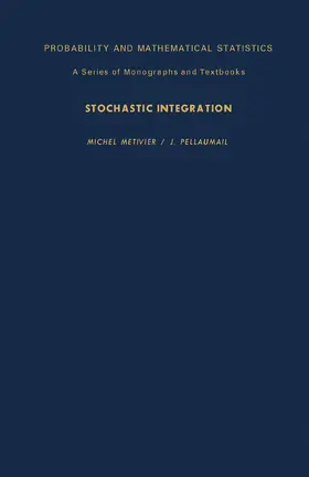 Metivier / Pellaumail / Birnbaum |  Stochastic Integration | eBook | Sack Fachmedien