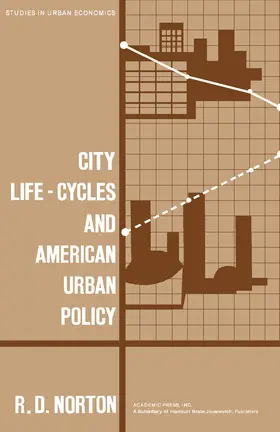 Norton / Mills |  City Life-Cycles and American Urban Policy | eBook | Sack Fachmedien