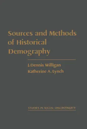 Willigan / Lynch / Tilly |  Sources and Methods of Historical Demography | eBook | Sack Fachmedien