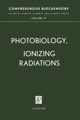 Florkin / Stotz |  Photobiology, Ionizing Radiations | eBook | Sack Fachmedien