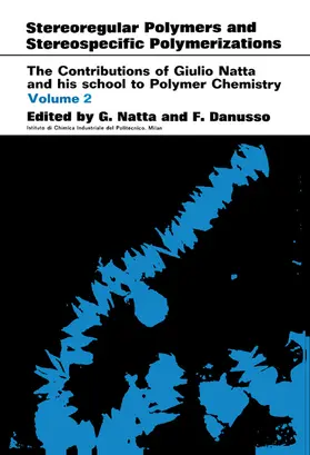 Natta / Danusso |  Stereoregular Polymers and Stereospecific Polymerizations | eBook | Sack Fachmedien