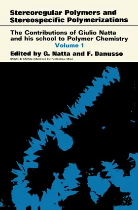 Natta / Danusso |  Stereoregular Polymers and Stereospecific Polymerizations | eBook | Sack Fachmedien