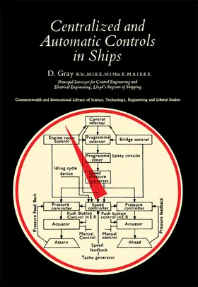 Gray / Bennett |  Centralized and Automatic Controls in Ships | eBook | Sack Fachmedien