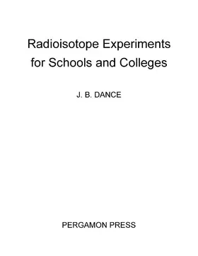 Dance / Ashhurst / Green |  Radioistope Experiments for Schools and Colleges | eBook | Sack Fachmedien