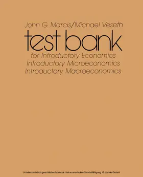 Marcis / Veseth |  Test Bank for Introductory Economics | eBook | Sack Fachmedien