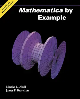 Abell / Braselton |  Mathematica by Example | eBook | Sack Fachmedien