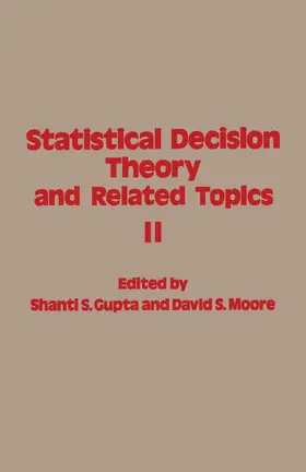 Gupta / Moore |  Statistical Decision Theory and Related Topics | eBook | Sack Fachmedien