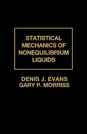 Evans / Morriss / Craig |  Statistical Mechanics of Nonequilibrium Liquids | eBook | Sack Fachmedien