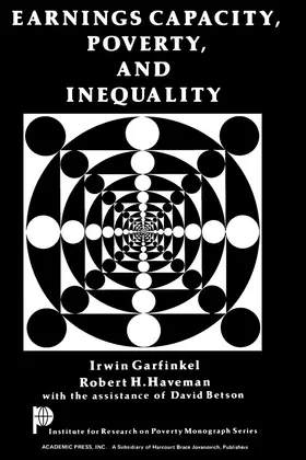 Garfinkel / Haveman |  Earnings Capacity, Poverty, and Inequality | eBook | Sack Fachmedien