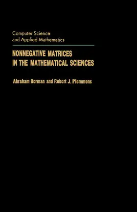 Berman / Plemmons |  Nonnegative Matrices in the Mathematical Sciences | eBook | Sack Fachmedien