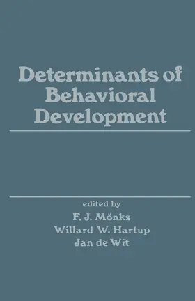 Mönks / Hartup / De Wit |  Determinants of Behavioral Development | eBook | Sack Fachmedien
