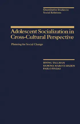 Tallman / Marotz-Baden / Pindas |  Adolescent Socialization in Cross-Cultural Perspective | eBook | Sack Fachmedien