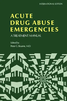 Bourne |  Acute Drug Abuse Emergencies | eBook | Sack Fachmedien