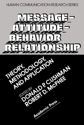 Cushman / McPhee |  Message-Attitude-Behavior Relationship | eBook | Sack Fachmedien