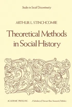 Stinchcombe |  Theoretical Methods in Social History | eBook | Sack Fachmedien