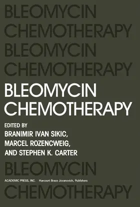 Sikic / Rozencweig / Carter |  Bleomycin Chemotherapy | eBook | Sack Fachmedien