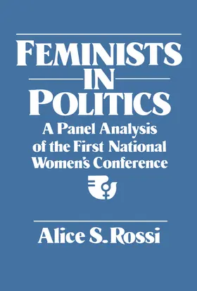 Rossi |  Feminists in Politics | eBook | Sack Fachmedien