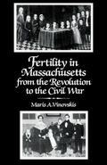 Tilly / Shorter |  Fertility in Massachusetts from the Revolution to the Civil War | eBook | Sack Fachmedien