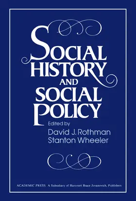 Rothman / Wheeler |  Social History and Social Policy | eBook | Sack Fachmedien