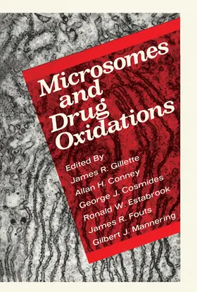 Gillette / Conney / Cosmides | Microsomes and Drug Oxidations | E-Book | www.sack.de