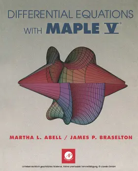Abell / Braselton |  Differential Equations with Maple V® | eBook | Sack Fachmedien