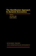 Cass / Shell |  The Hamiltonian Approach to Dynamic Economics | eBook | Sack Fachmedien