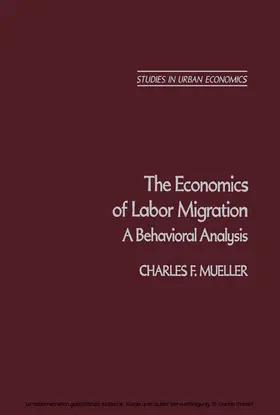 Mueller / Mills |  The Economics of Labor Migration | eBook | Sack Fachmedien