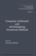 Ullrich |  Computer Arithmetic and Self-Validating Numerical Methods | eBook | Sack Fachmedien