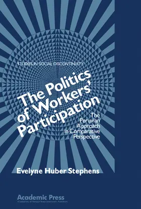 Huber Stephens / Tilly / Shorter |  The Politics of Workers' Participation | eBook | Sack Fachmedien