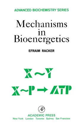 Racker / San Pietro |  Mechanisms in Bioenergetics | eBook | Sack Fachmedien