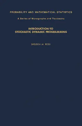 Ross / Birnbaum / Lukacs |  Introduction to Stochastic Dynamic Programming | eBook | Sack Fachmedien