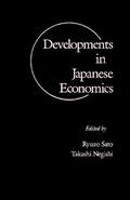 Sato / Negishi |  Developments in Japanese Economics | eBook | Sack Fachmedien