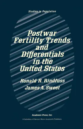 Rindfuss / Sweet / Winsborough |  Postwar Fertility Trends and Differentials in the United States | eBook | Sack Fachmedien