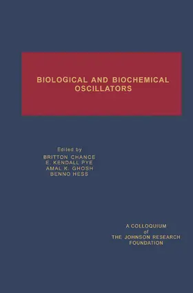 Chance / Ghosh / Pye |  Biological and Biochemical Oscillators | eBook | Sack Fachmedien