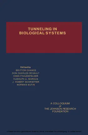 Chance / Devault / Frauenfelder |  Tunneling in Biological Systems | eBook | Sack Fachmedien