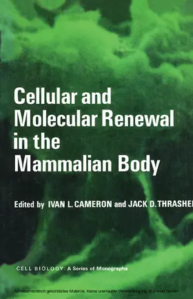 Cameron / Thrasher |  Cellular and Molecular Renewal in the Mammalian Body | eBook | Sack Fachmedien