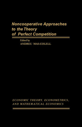 Mas-Colell | Noncooperative Approaches to the Theory of Perfect Competition | E-Book | sack.de
