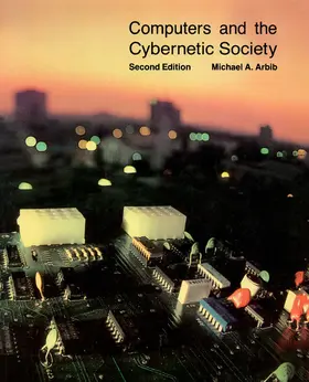 Arbib |  Computers and the Cybernetic Society | eBook | Sack Fachmedien