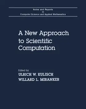 Kulisch / Miranker |  A New Approach to Scientific Computation | eBook | Sack Fachmedien