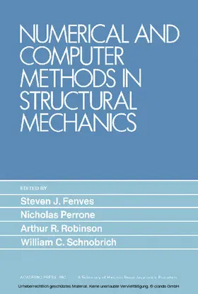 Fenves / Perrone / Robinson |  Numerical and Computer Methods in Structural Mechanics | eBook | Sack Fachmedien