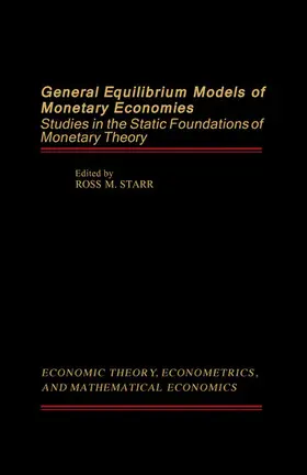 Starr |  General Equilibrium Models of Monetary Economies | eBook | Sack Fachmedien